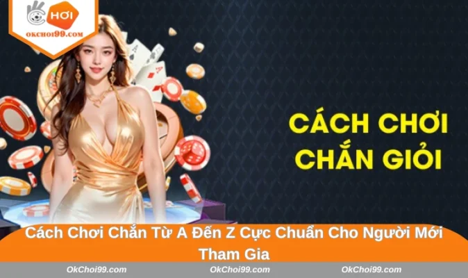 cách chơi chắn