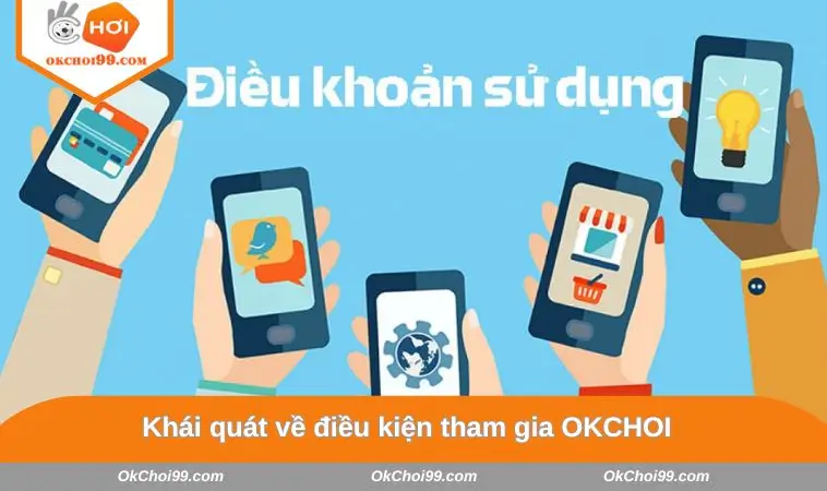 Khái quát về điều kiện để tham gia