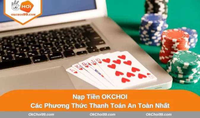 Nạp tiền OKCHOI