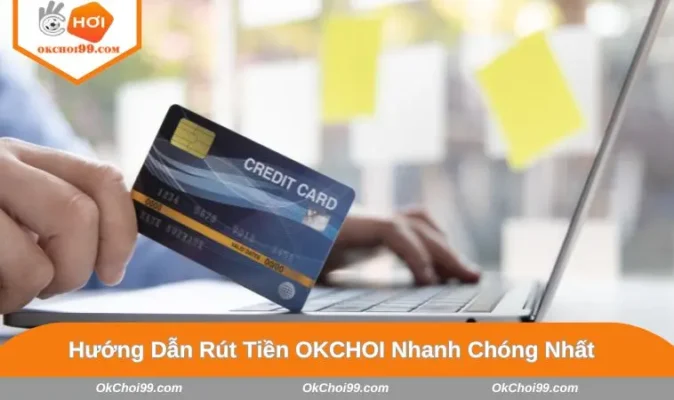rút tiền OKCHOI
